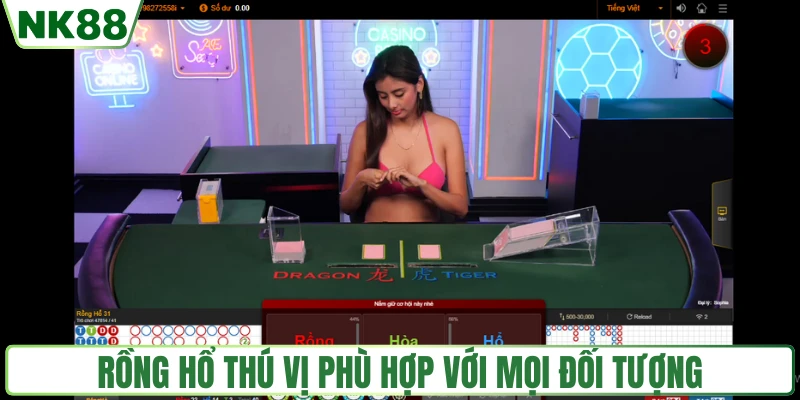 Rồng Hổ thú vị phù hợp với mọi đối tượng