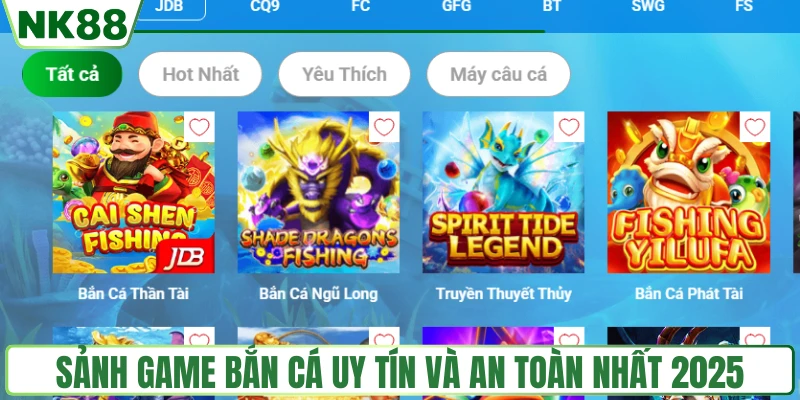 Sảnh game bắn cá uy tín và an toàn nhất 2025
