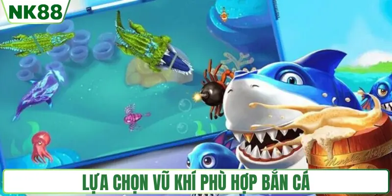 Sử dụng vũ khí phù hợp ở từng vòng