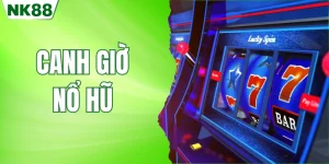 canh giờ nổ hũ NK88