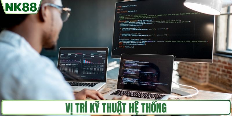Vị trí kỹ thuật hệ thống